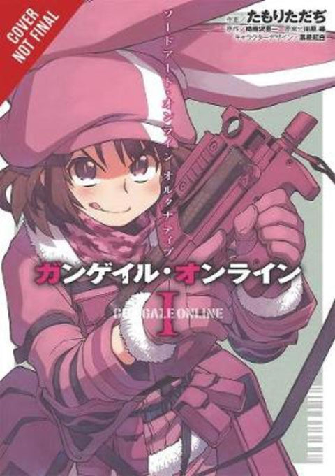 Sword Art Online Alternative Gun Gale Online, Vol. 1 (manga) by Keiichi Sigsawa - 9780316442411