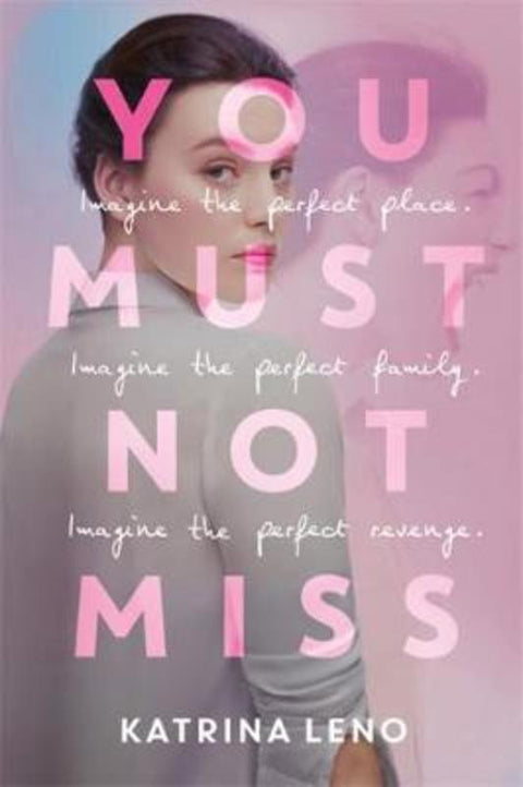 You Must Not Miss by Katrina Leno - 9780316449779