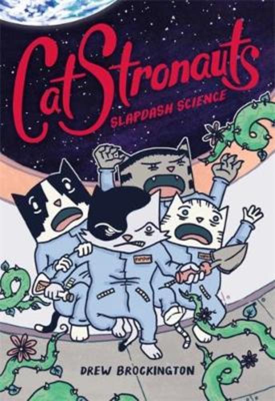 CatStronauts: Slapdash Science by Drew Brockington - 9780316451260