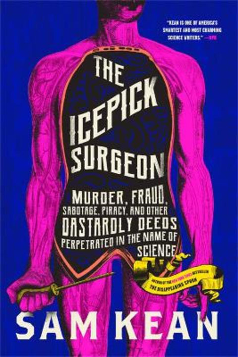 The Icepick Surgeon by Sam Kean - 9780316496513