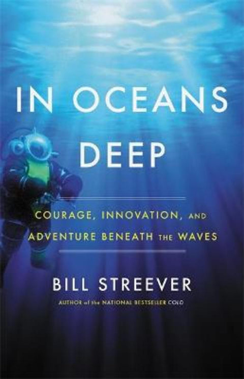 In Oceans Deep by Bill Streever - 9780316551342