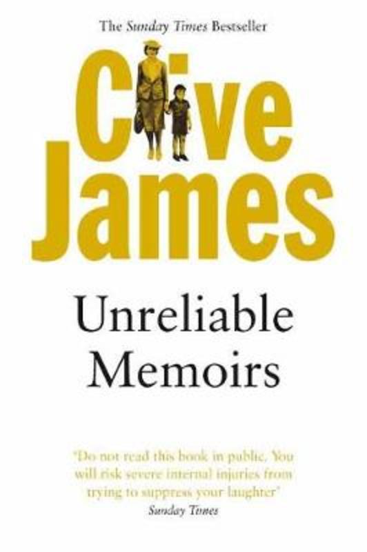 Unreliable Memoirs by Clive James - 9780330264631