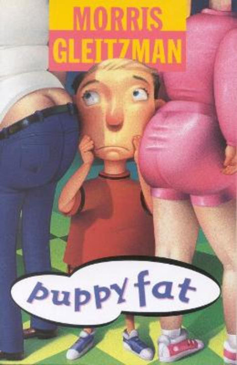 Puppy Fat by Morris Gleitzman - 9780330274623
