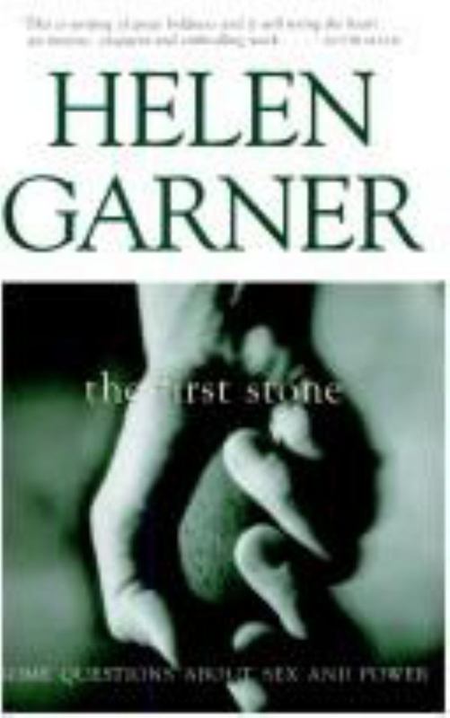 The First Stone by Helen Garner - 9780330355834