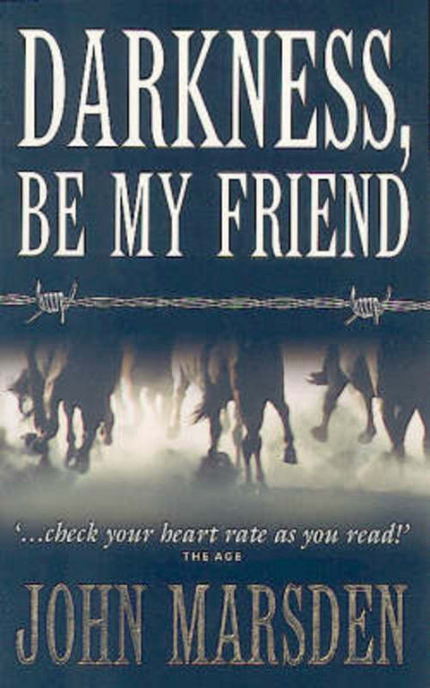 Darkness, Be My Friend: Tomorrow Series 4