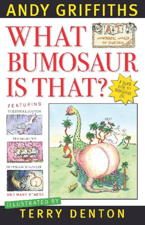 What Bumosaur is That? by Andy Griffiths - 9780330423014