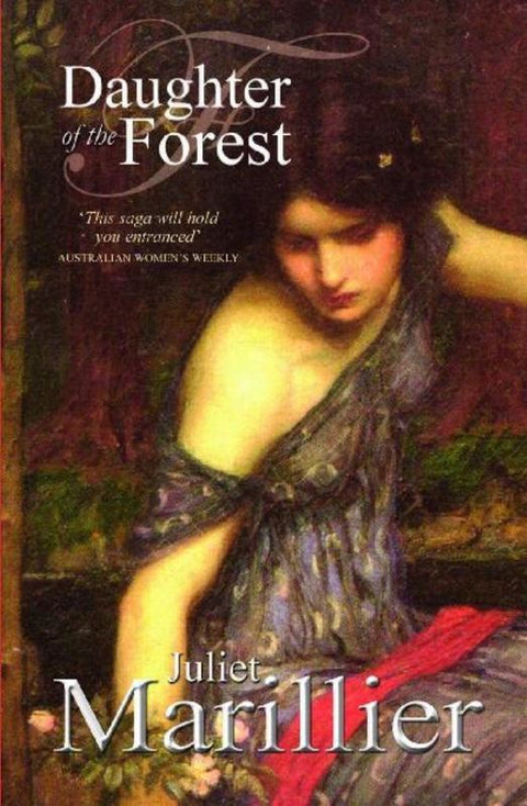 Daughter of the Forest: A Sevenwaters Novel 1 by Juliet Marillier - 9780330424417