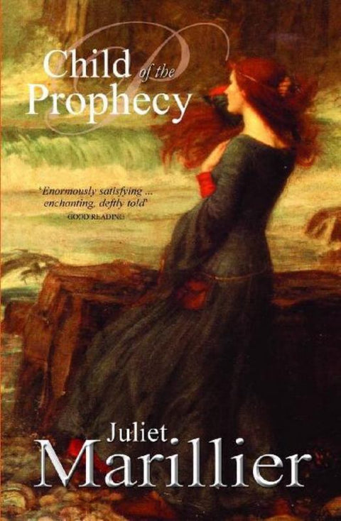 Child of the Prophecy: A Sevenwaters Novel 3 by Juliet Marillier - 9780330424431