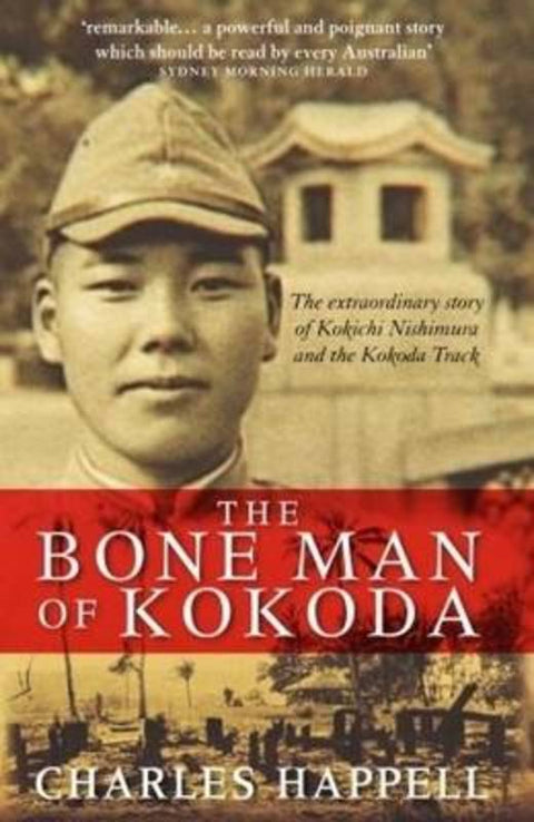 The Bone Man of Kokoda by Charles Happell - 9780330424844