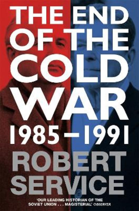 The End of the Cold War by Robert Service - 9780330517294