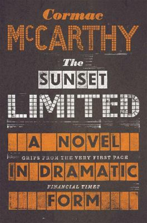 The Sunset Limited by Cormac McCarthy - 9780330518192