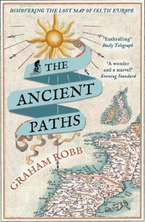 The Ancient Paths by Graham Robb - 9780330531511