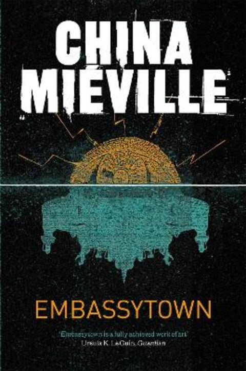 Embassytown by China Mieville - 9780330533072