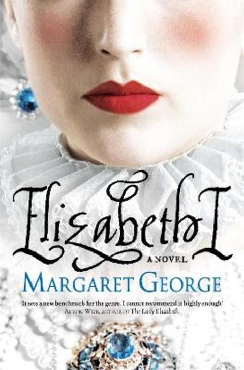 Elizabeth I by Margaret George - 9780330537124