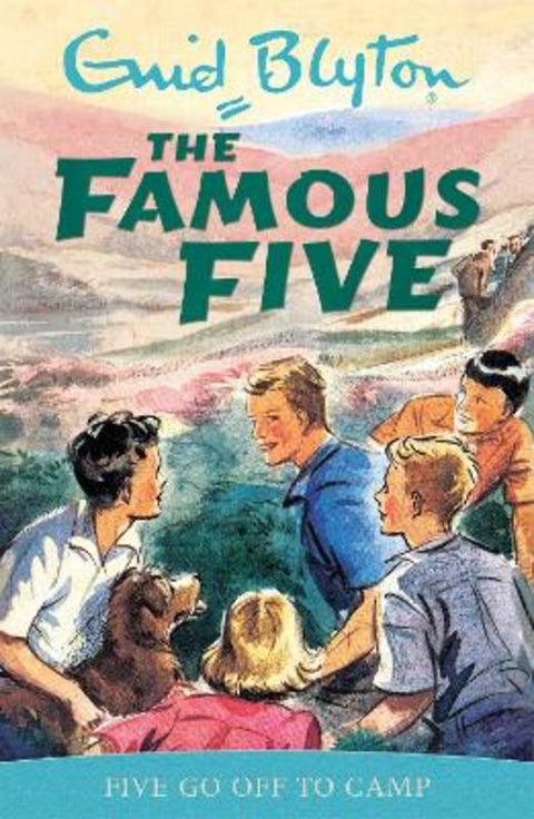 Famous Five: Five Go Off To Camp by Enid Blyton - 9780340681121