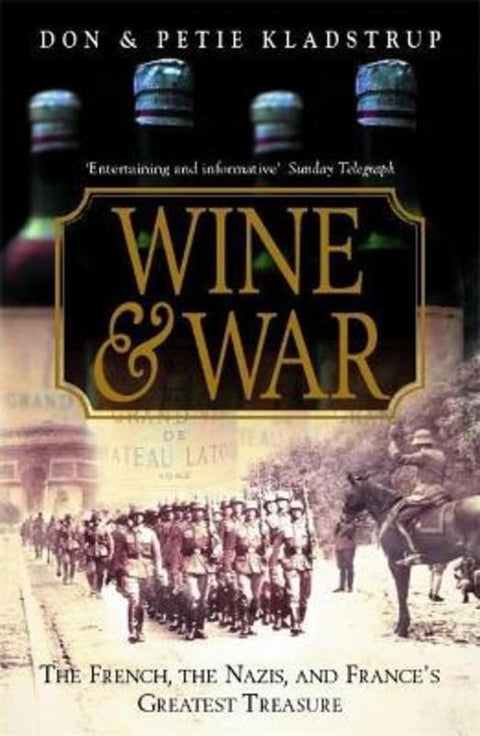 Wine and War by Donald & Petie Kladstrup - 9780340766781