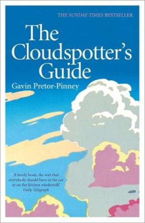 The Cloudspotter's Guide by Gavin Pretor-Pinney - 9780340895900