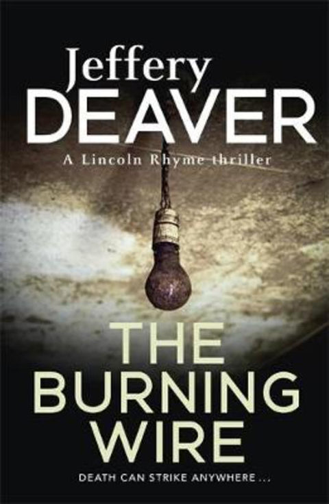 The Burning Wire by Jeffery Deaver - 9780340937303