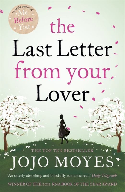The Last Letter from Your Lover by Jojo Moyes - 9780340961643