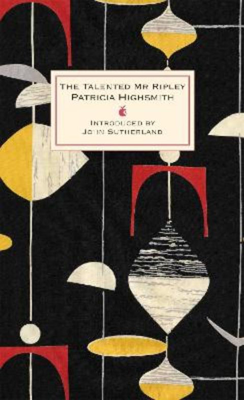 The Talented Mr Ripley by Patricia Highsmith - 9780349006963