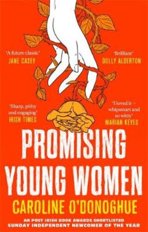 Promising Young Women by Caroline O'Donoghue - 9780349009933
