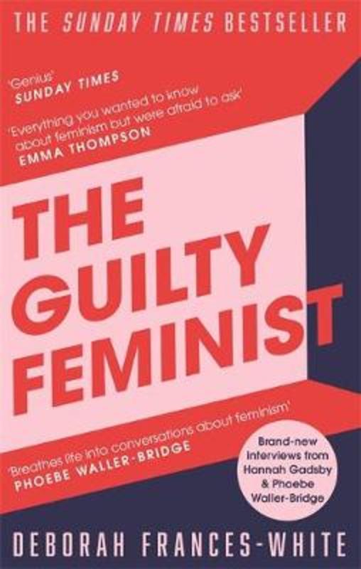 The Guilty Feminist by Deborah Frances-White - 9780349010120