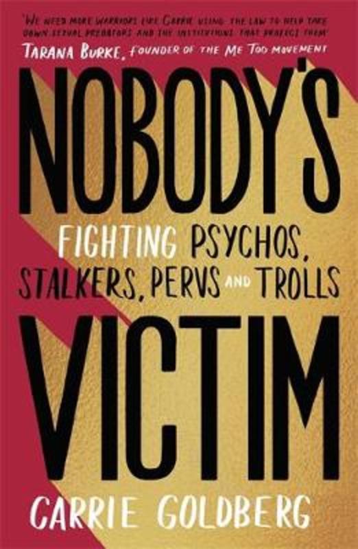 Nobody's Victim by Carrie Goldberg - 9780349010533