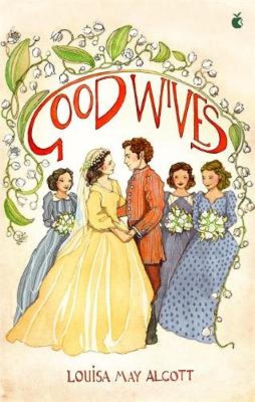 Good Wives by Louisa May Alcott - 9780349011837