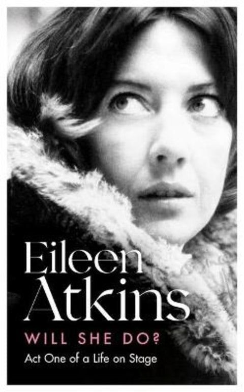 Will She Do? by Eileen Atkins - 9780349014654