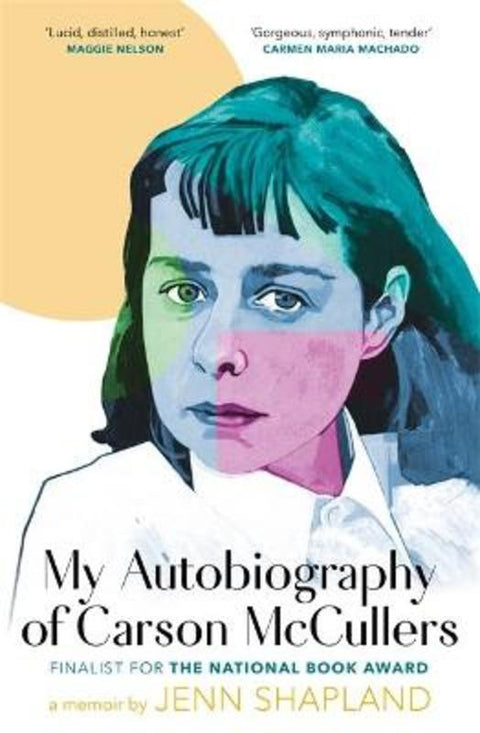 My Autobiography of Carson McCullers by Jenn Shapland - 9780349015675