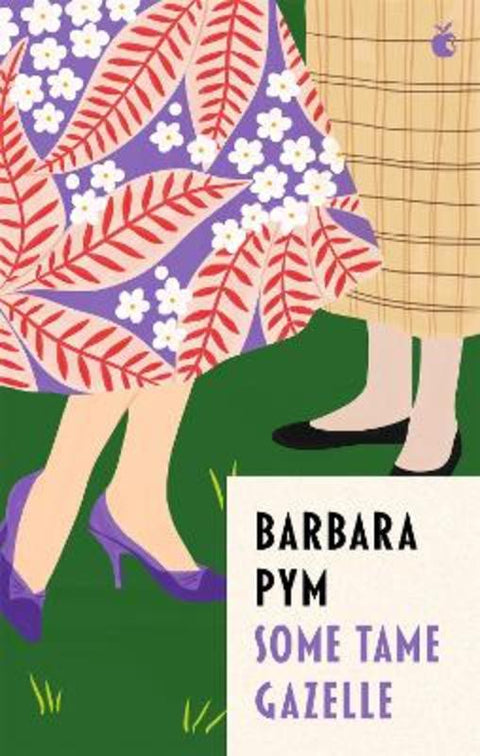 Some Tame Gazelle by Barbara Pym - 9780349016108