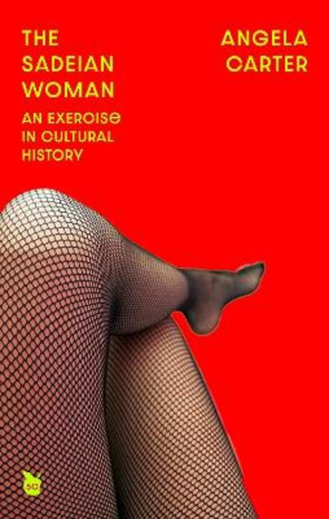 The Sadeian Woman by Angela Carter - 9780349017419