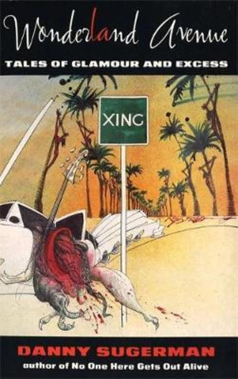 Wonderland Avenue by Danny Sugerman - 9780349101750