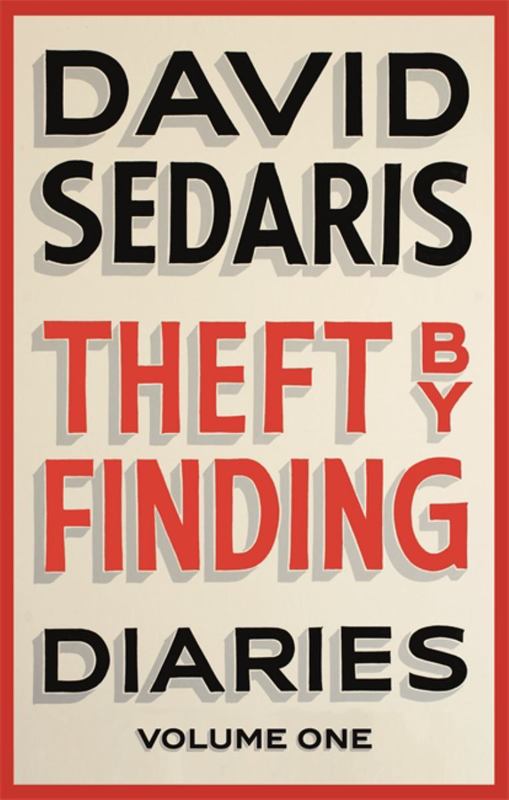 Theft by Finding by David Sedaris - 9780349119434