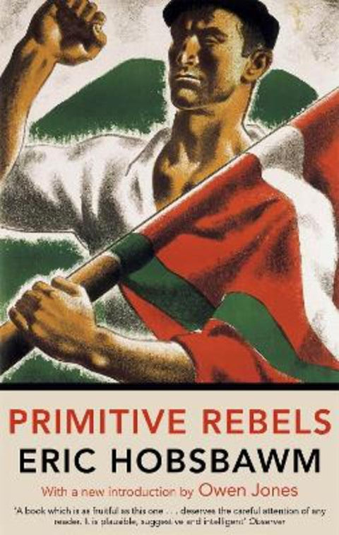Primitive Rebels by Eric Hobsbawm - 9780349143019