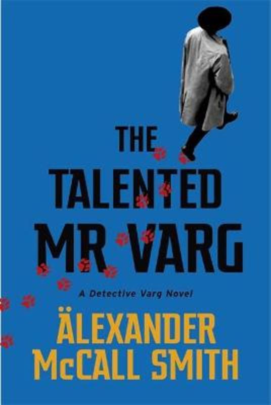 The Talented Mr Varg by Alexander McCall Smith - 9780349144085