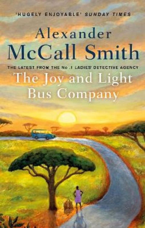 The Joy and Light Bus Company by Alexander McCall Smith - 9780349144801
