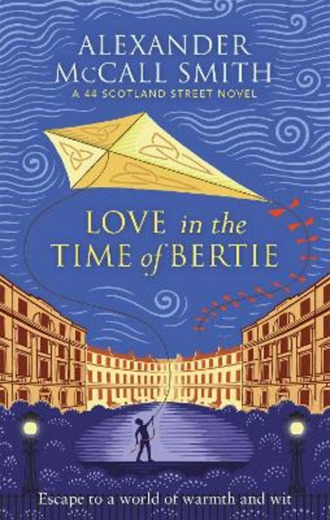 Love in the Time of Bertie by Alexander McCall Smith - 9780349145174