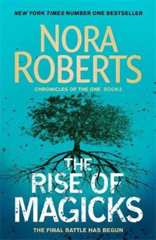 The Rise of Magicks by Nora Roberts - 9780349415024
