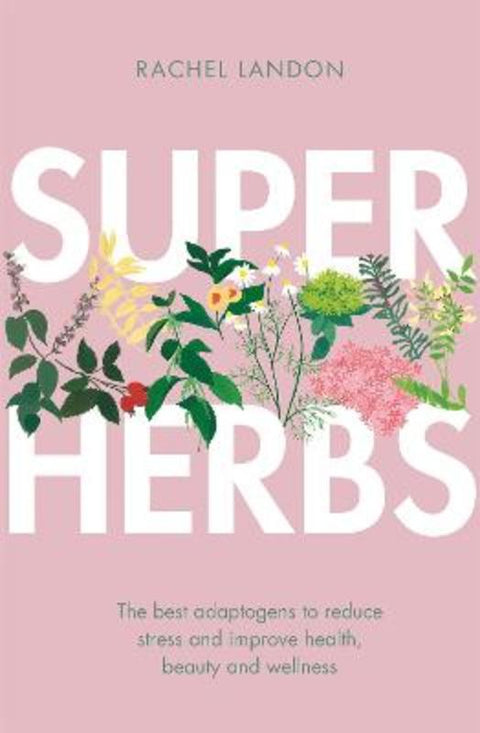 Superherbs by Rachel Landon - 9780349416021