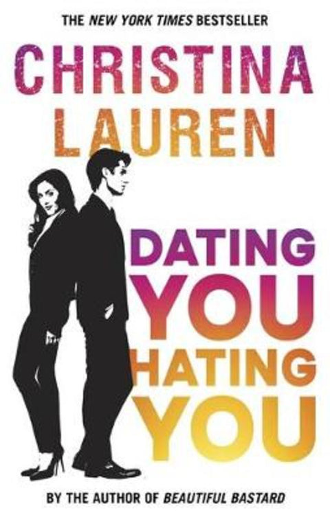 Dating You, Hating You by Christina Lauren - 9780349417523