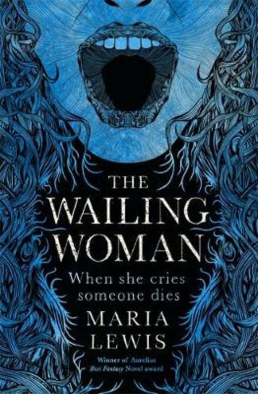 The Wailing Woman by Maria Lewis - 9780349421322