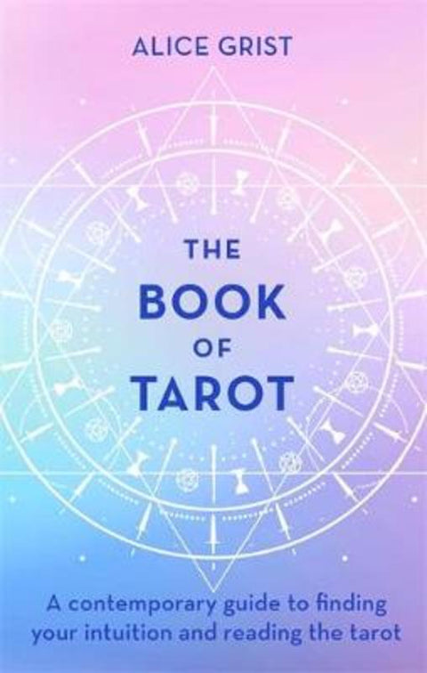 The Book of Tarot by Alice Grist - 9780349425023