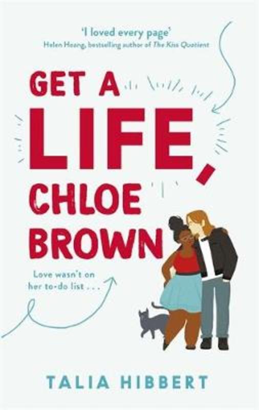 Get A Life, Chloe Brown by Talia Hibbert - 9780349425214