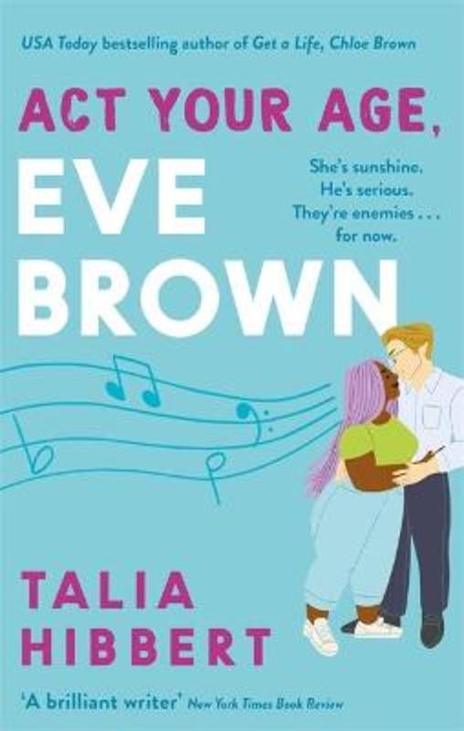 Act Your Age, Eve Brown by Talia Hibbert - 9780349425245