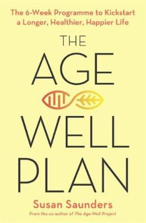 The Age-Well Plan by Susan Saunders - 9780349425535