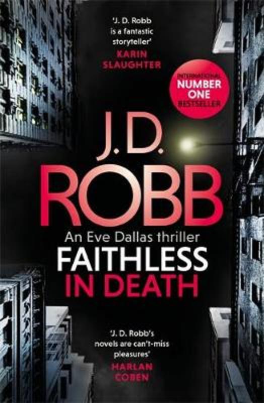 Faithless in Death: An Eve Dallas thriller (Book 52) by J. D. Robb - 9780349426280