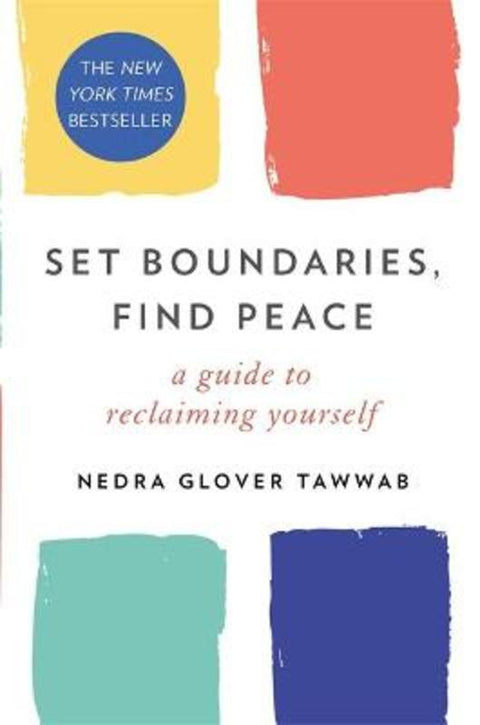 Set Boundaries, Find Peace by Nedra Glover Tawwab - 9780349426952
