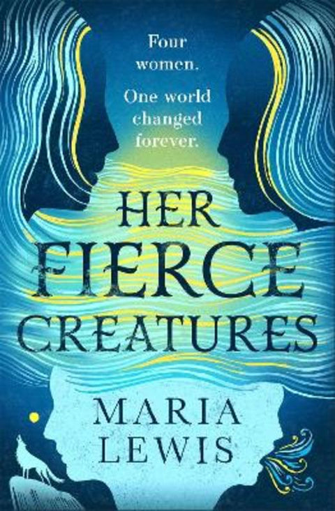 Her Fierce Creatures by Maria Lewis - 9780349427263
