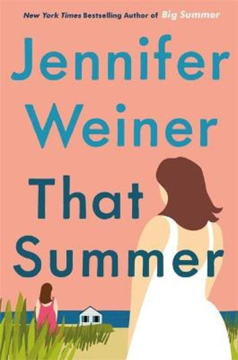 That Summer by Jennifer Weiner - 9780349429823
